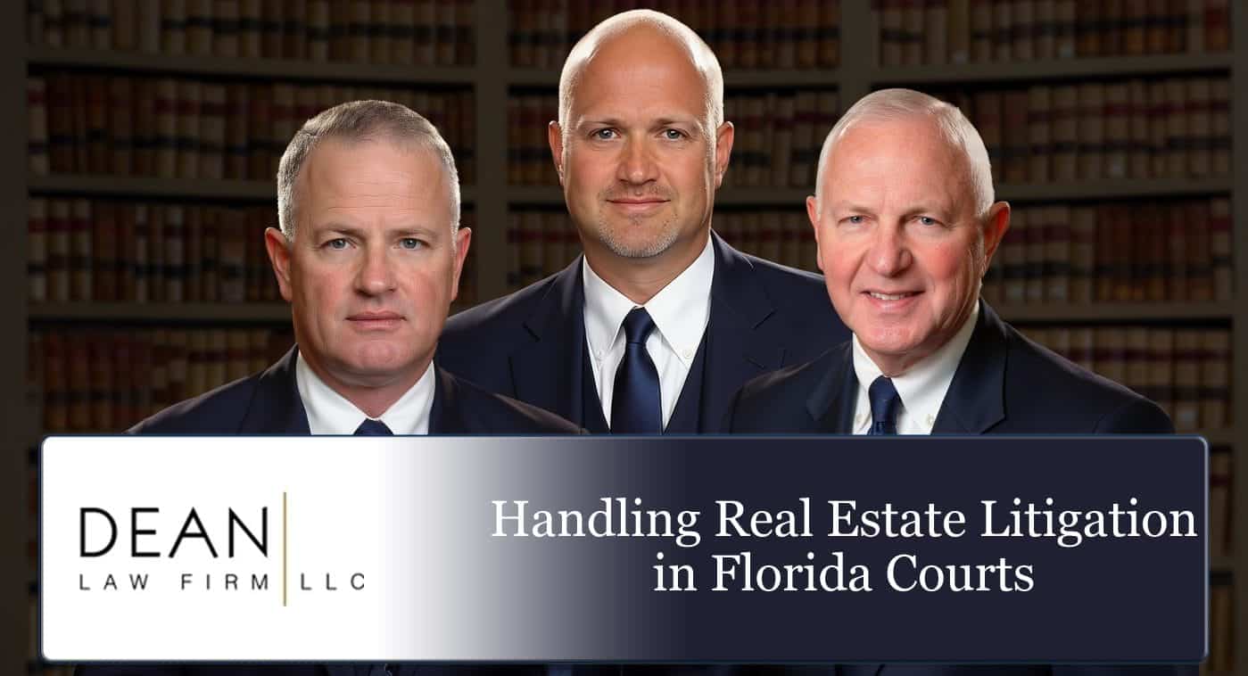 Handling Real Estate Litigation in Florida Courts