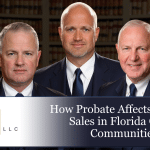 How Probate Affects Property Sales in Florida Gated Communities