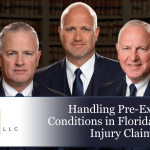 Handling Pre-Existing Conditions in Florida Personal Injury Claims